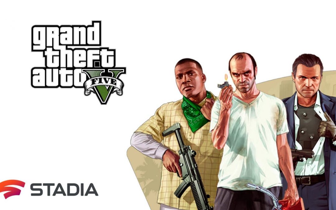 Rumor: GTA V is on its way to the Stadia cloud streaming platform
